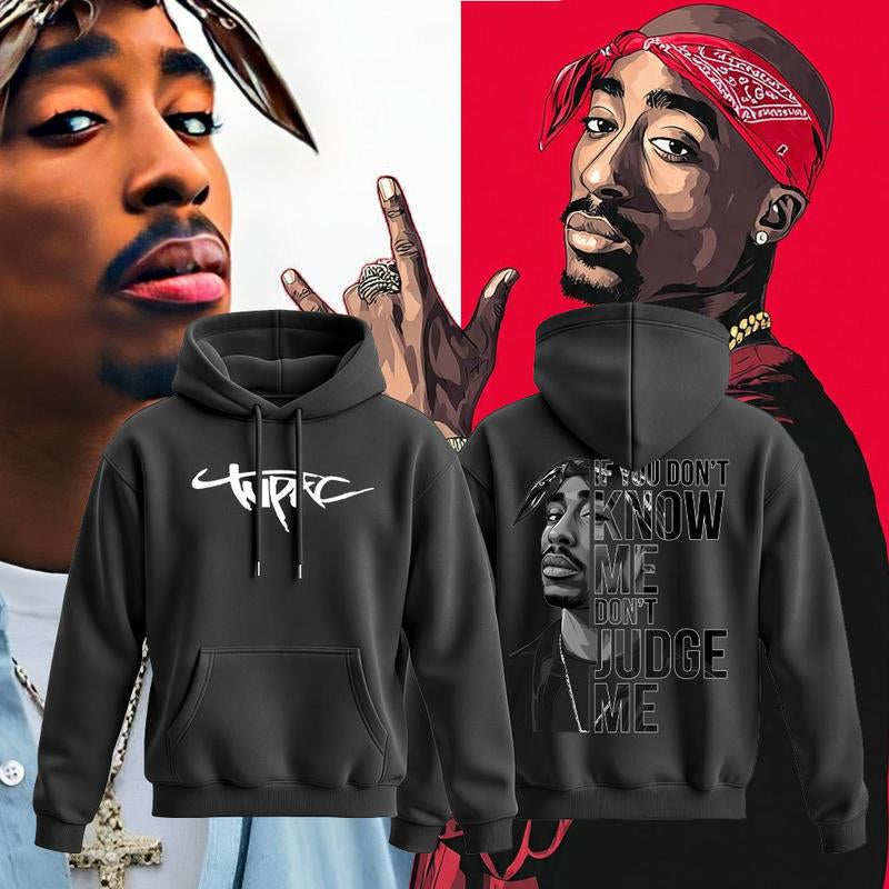 Tupac Shakur "If You Don'T Know Me Don'T Judge Me" Hoodie,2Pac Shirt